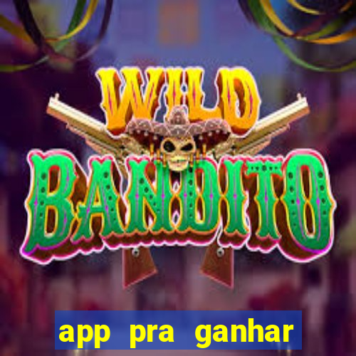 app pra ganhar dinheiro jogando